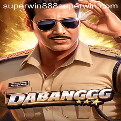 An In-Depth Exploration of DABANGGG and the Excitement of Superwin888