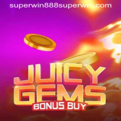Discover the Exciting World of JuicyGemsBonusBuy in the Age of Superwin888
